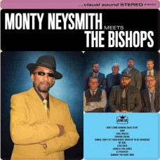 Monty Neysmith & The Bishops – Monty Neysmith Meets The Bishops