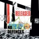 No Defences ‎– Released 