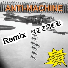 Anti-Machine a.k.a. MC Stopcox ‎– Remix Attack 