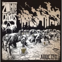 20 Minutes De Chaos – Addicted