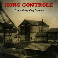 Hors Contrôle – Les Couleurs Dans Le Temps