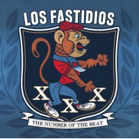 Los Fastidios – XXX The Number Of The Beat