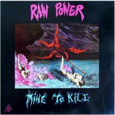 Raw Power – Mine To Kill - Extended Version