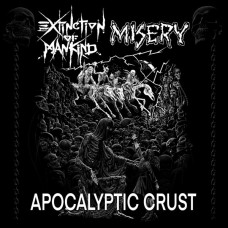 Misery / Extinction Of Mankind ‎– Apocalyptic Crust