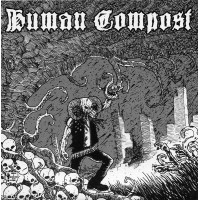 Human Compost / Monsanto Killers ‎– Human Compost / Round Up