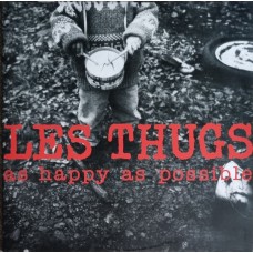 Les Thugs – As Happy As Possible