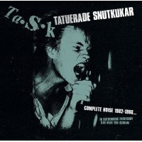 Tatuerade Snutkukar – Complete Noise 1982-1986… In Gothenburg Everybody Can Hear You Scream