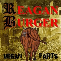 Reagan Burger ‎– Vegan Farts