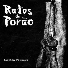 Ratos De Porão – Isentön Päunokü